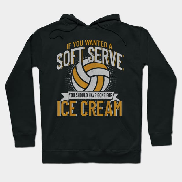 Funny Soft Serve Volleyball Teen Girls And Women Gift Hoodie by daylightpombo3